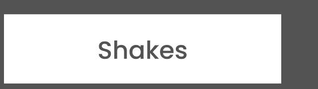 Shakes